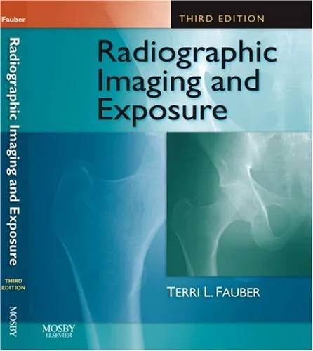 Radiographic Imaging and Exposure 3E