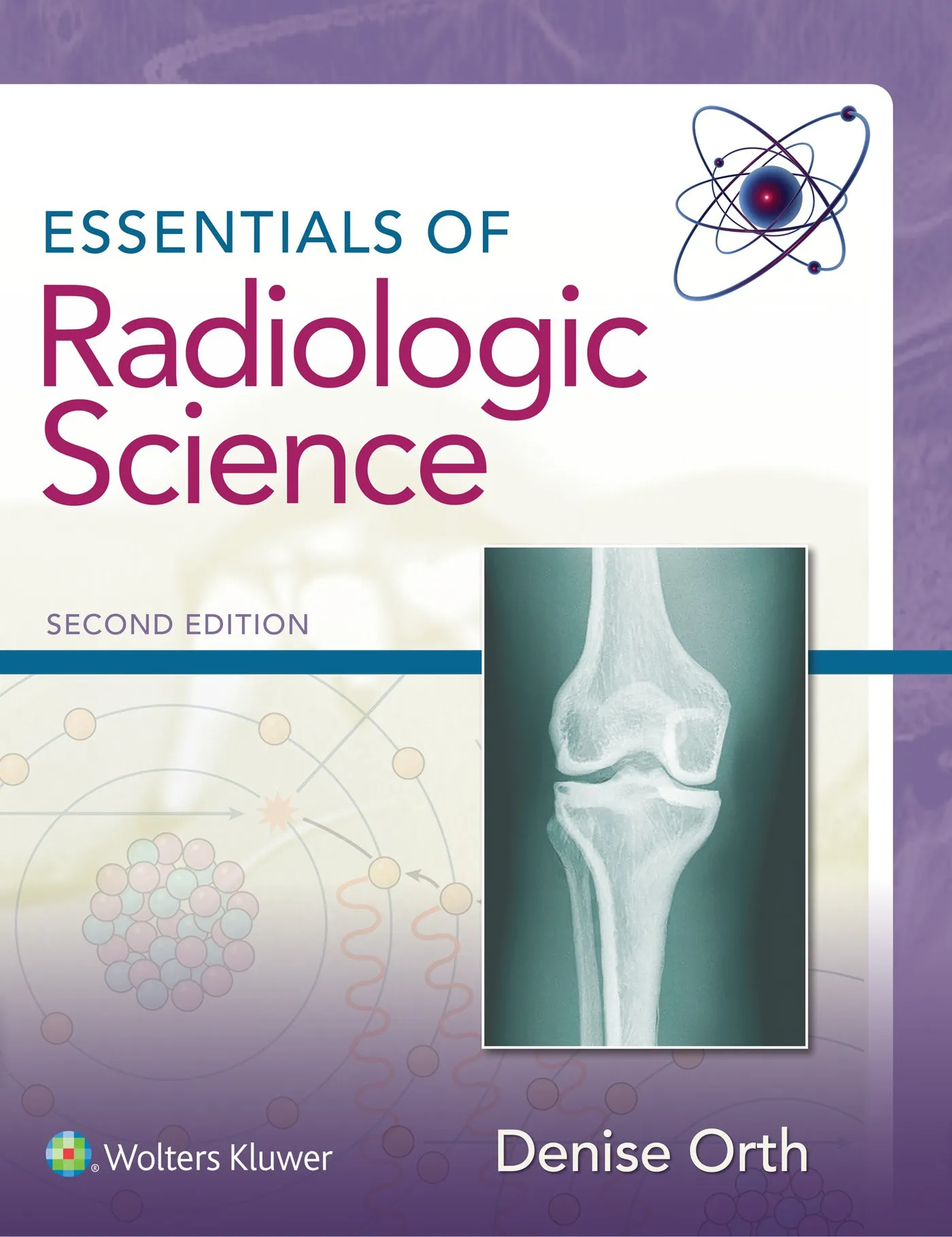 Essentials of Radiologic Science - 2nd Edition