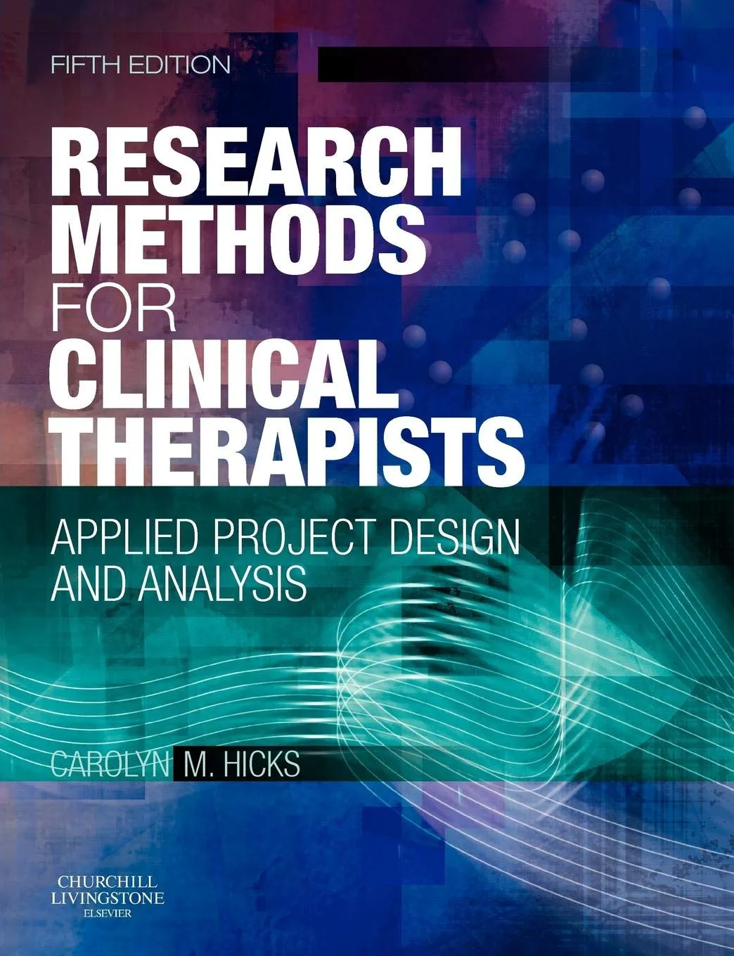 Research Methods for Clinical Therapists - 5th Edition