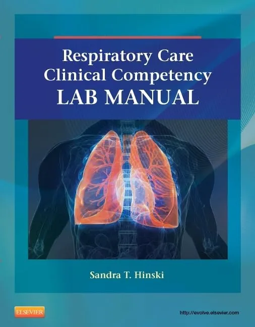 Respiratory Care Clinical Competency Lab Manual-1E