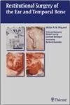 Restitutional Surgery of the Ear and Temporal Bone