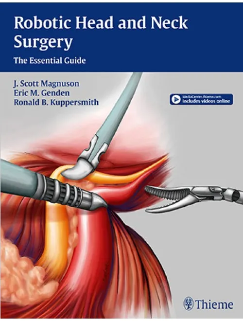 Robotic Head and Neck Surgery The Essential Guide - 1st Edition
