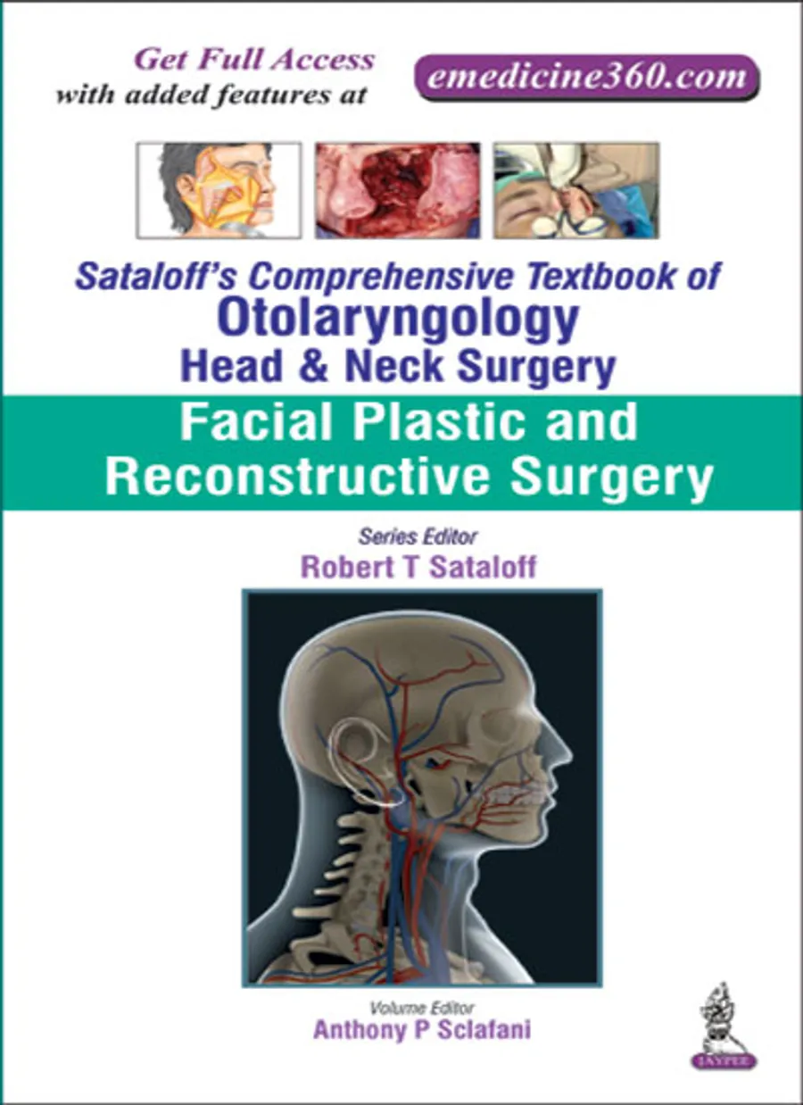 Sataloffs Comprehensive Textbook of Otolaryngology | Head and Neck Surgery | Facial Plastic and Reconstructive Surgery (Vol. 3)