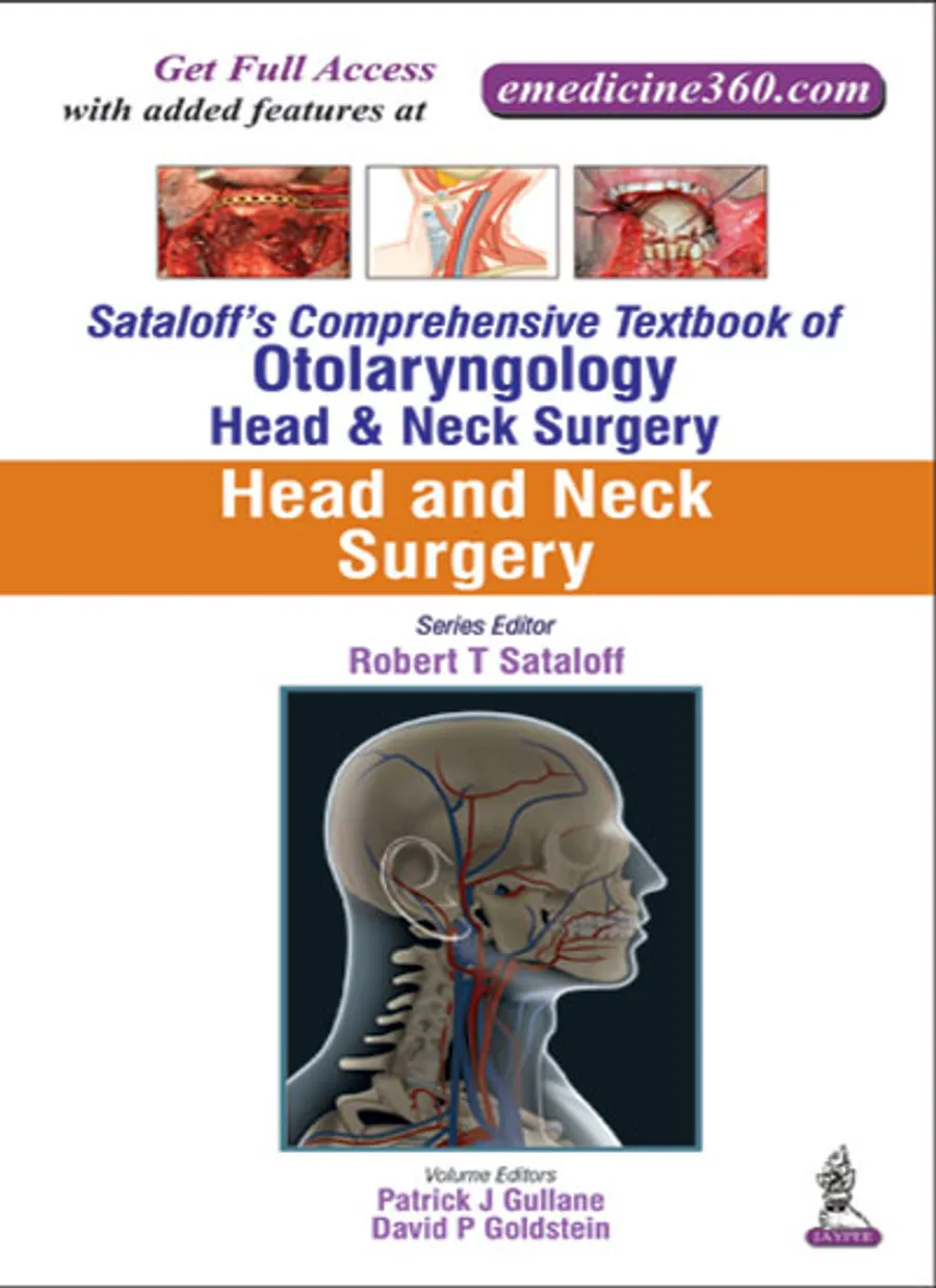 Sataloffs Comprehensive Textbook of Otolaryngology | Head and Neck Surgery | Head and Neck Surgery (Vol. 5)