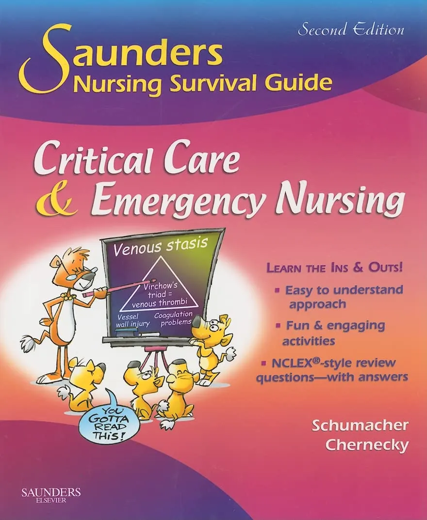 Saunders Nursing Survival Guide - Critical Care & Emergency Nursing-2E