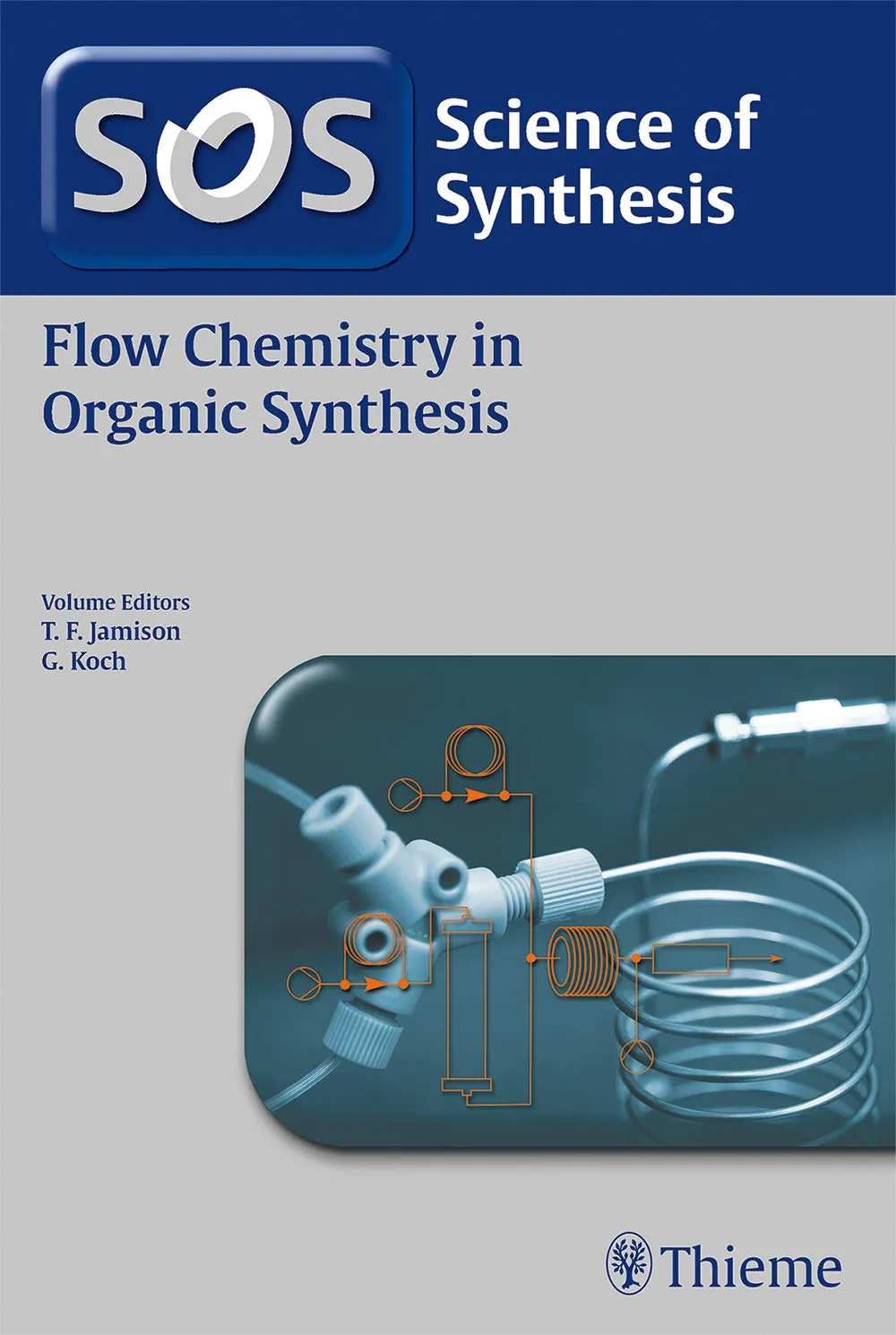 Science of Synthesis: Flow Chemistry in Organic Synthesis 1st Edition