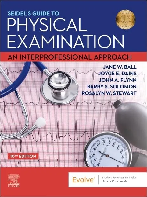 Seidel's Guide to Physical Examination: An Interprofessional Approach - 10E
