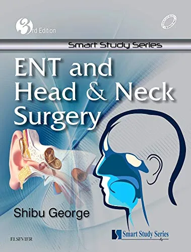 Smart Study Series: ENT and Head & Neck Surgery - 3E