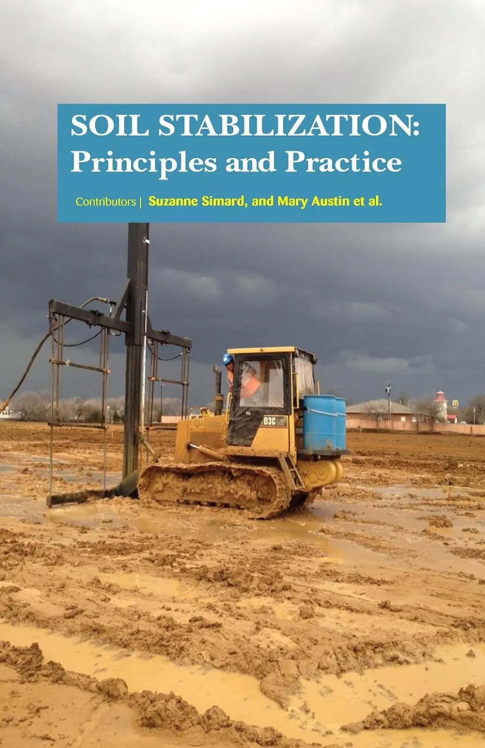 Soil Stabilization Principles And Practice ( HB 2017)