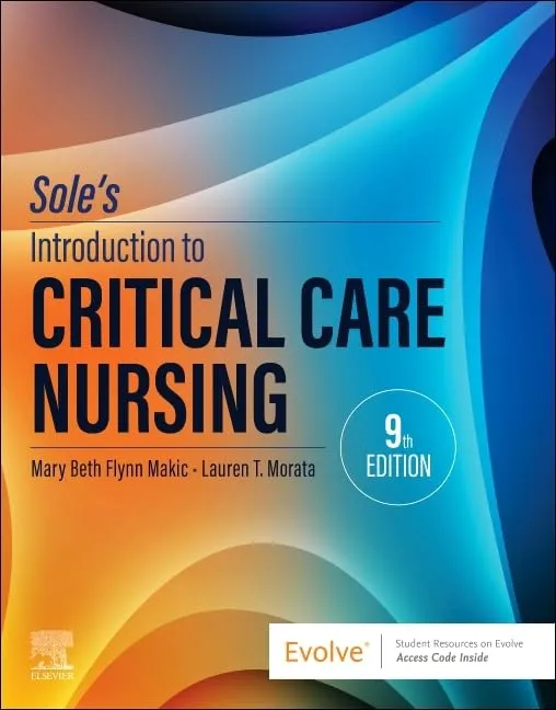 Sole’s Introduction to Critical Care Nursing -9E