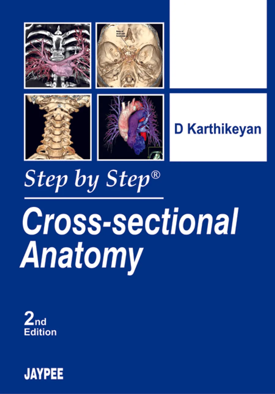 Step by Step Cross Sectional Anatomy