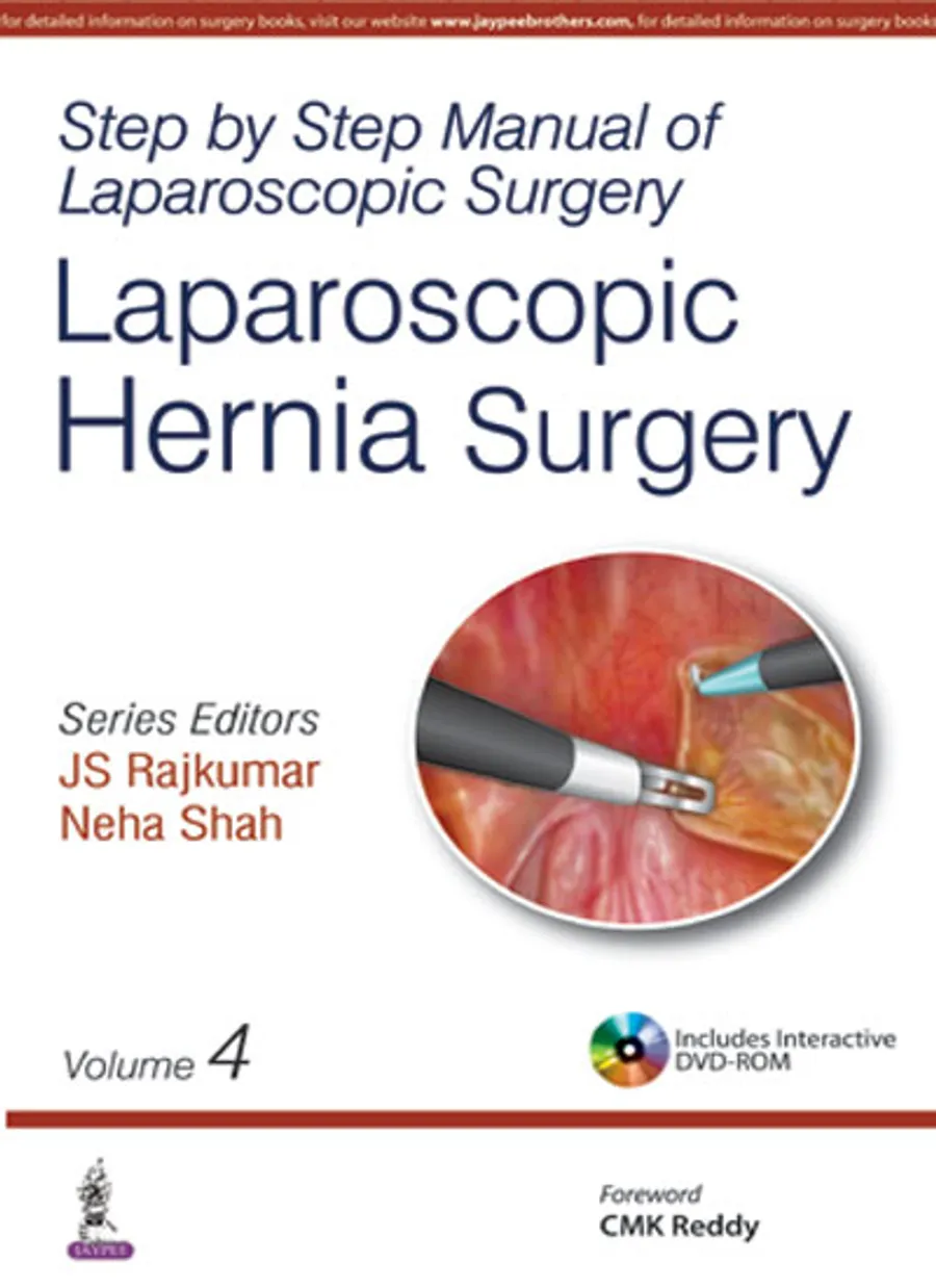 Step by Step Manual of Laparoscopic Hernia Surgery (Volume 4)