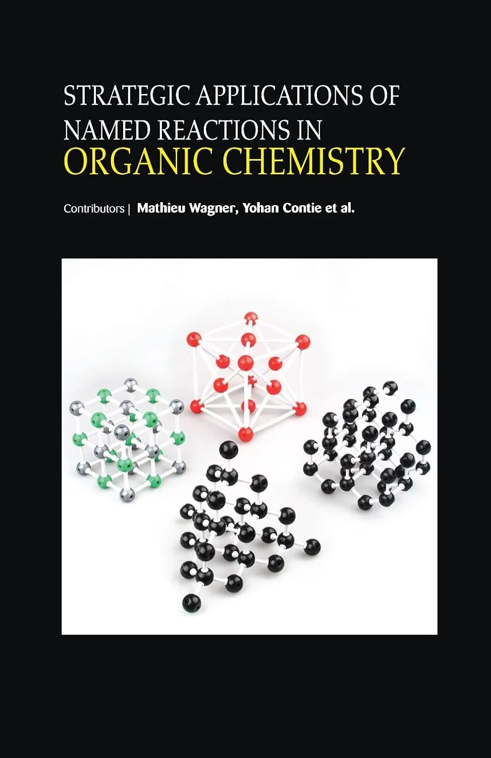 Strategic Applications Of Named Reactions In Organic Chemistry (HB 2017)