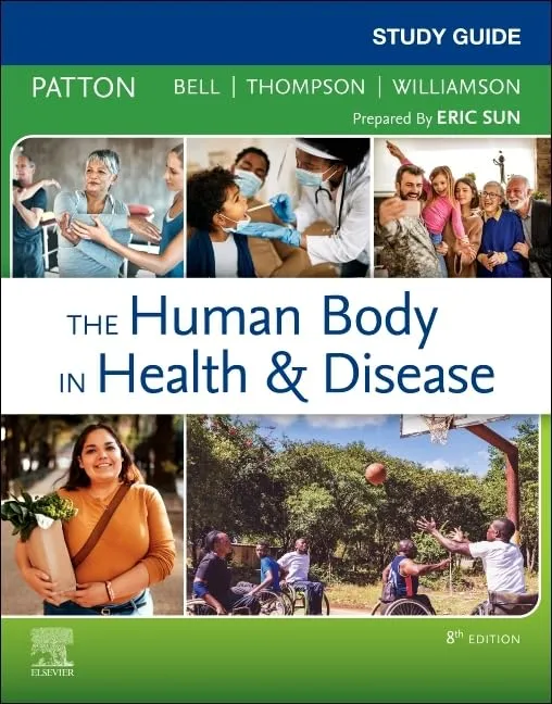 Study Guide for The Human Body in Health & Disease-8E