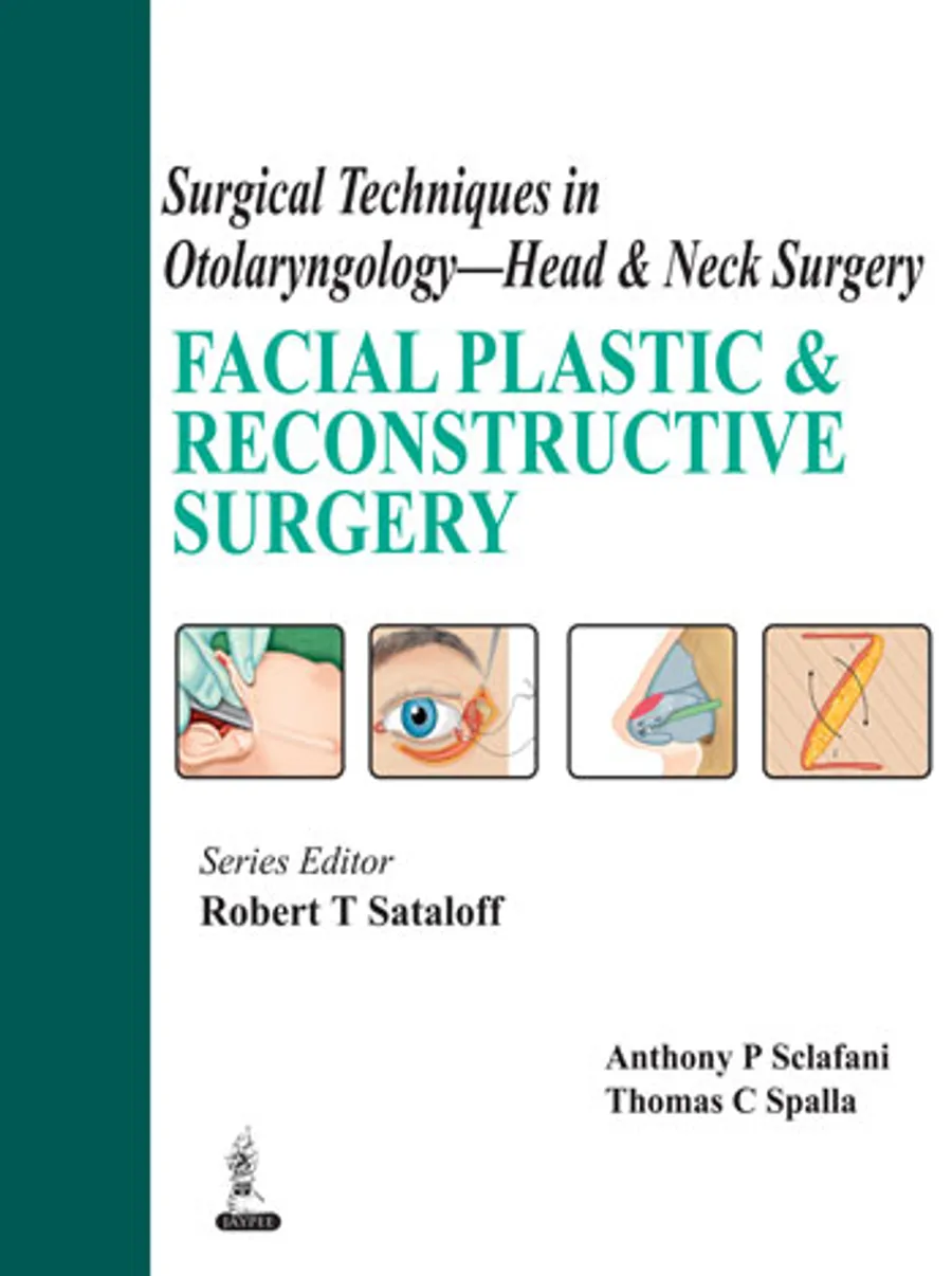 Surgical Techniques in Otolaryngology Head and Neck Surgery | Facial Plastic and Reconstructive Surgery