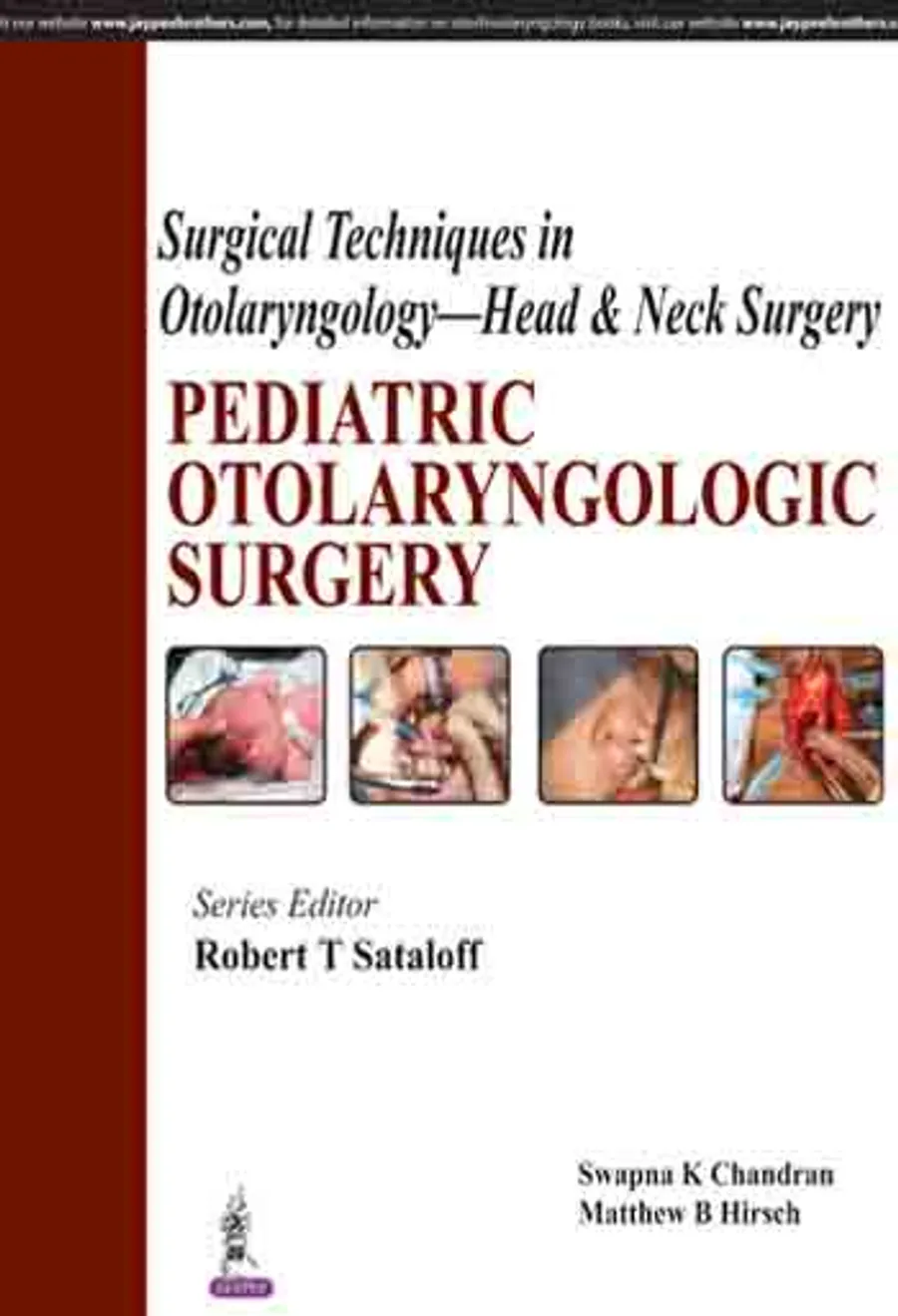 Surgical Techniques in OtolaryngologyâHead & Neck Surgery | Pediatric Otolaryngologic Surgery