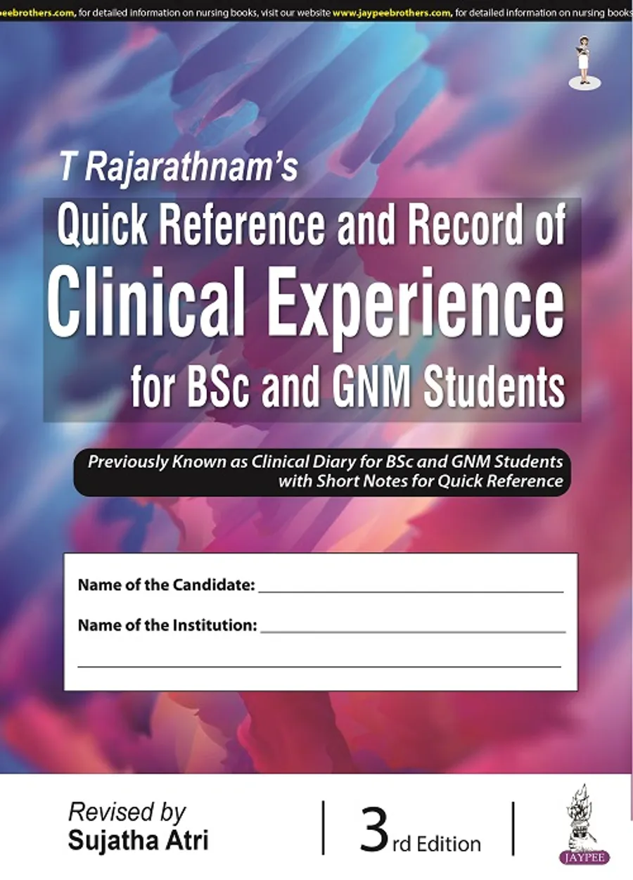 T Rajarathnams Quick Reference and Record of Clinical Experience for BSc and GNM Students