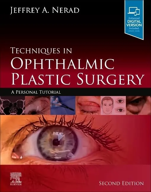 Techniques in Ophthalmic Plastic Surgery-2E