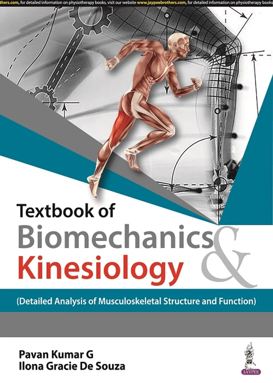 Textbook of Biomechanics & Kinesiology | (Detailed Analysis of Musculoskeletal Structure and Function)
