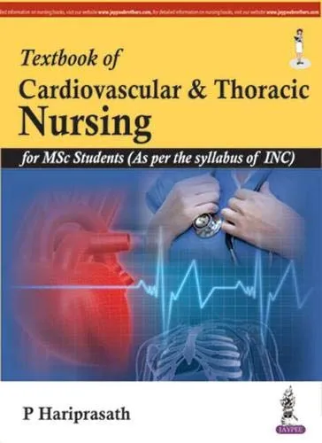 Textbook Of Cardiovascular & Thoracic Nursing As Per The Inc Syllabus For Msc Students - 1st Edition