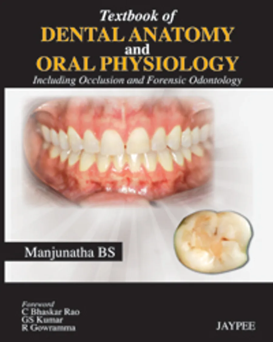 Textbook of Dental Anatomy and Oral Physiology | Including Occlusion and Forensic Odontology