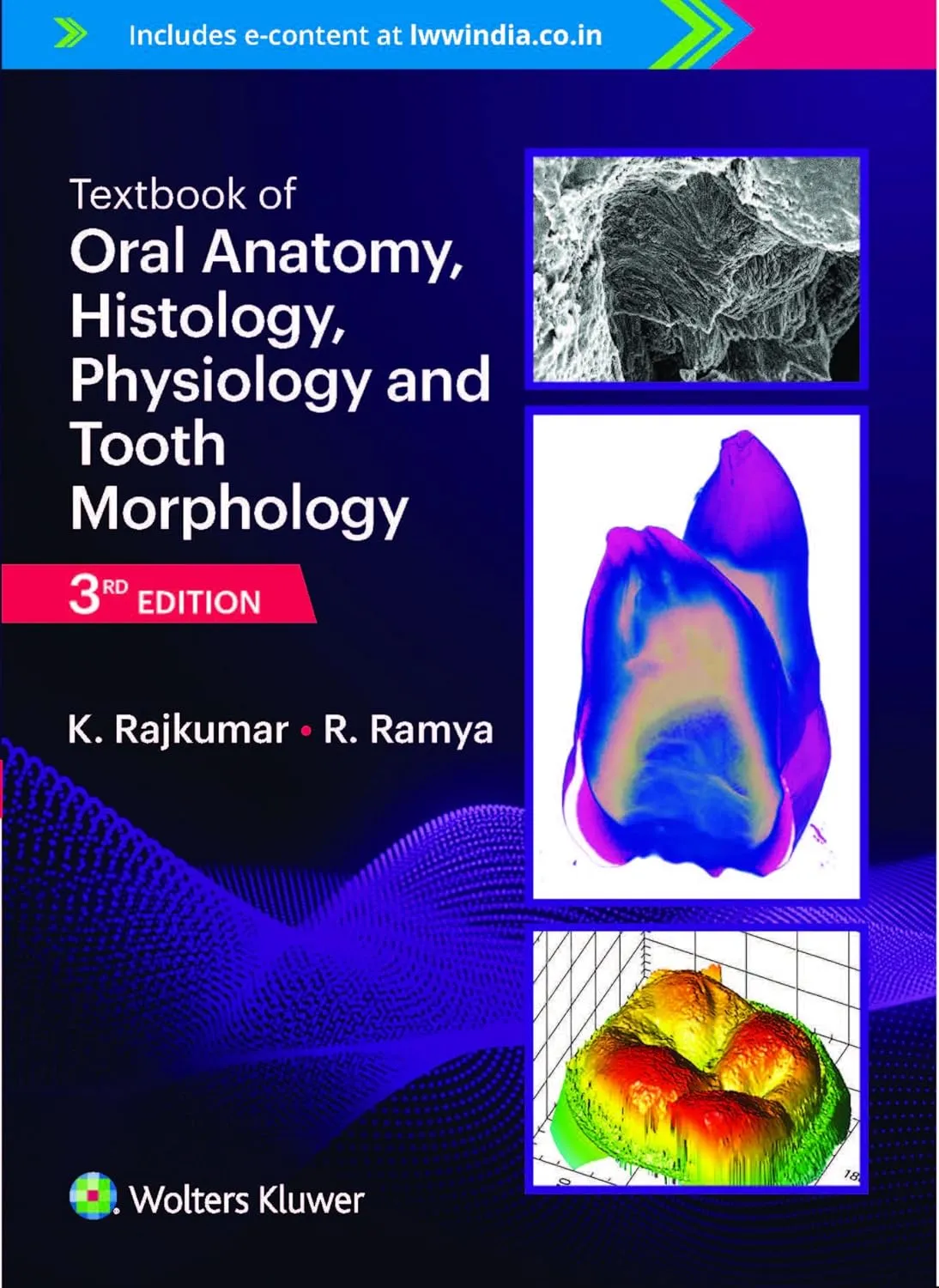 Textbook of Oral Anatomy, Histology, Physiology and Tooth Morphology -3E