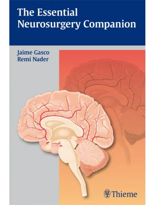 The Essential Neurosurgery Companion - 1st Edition