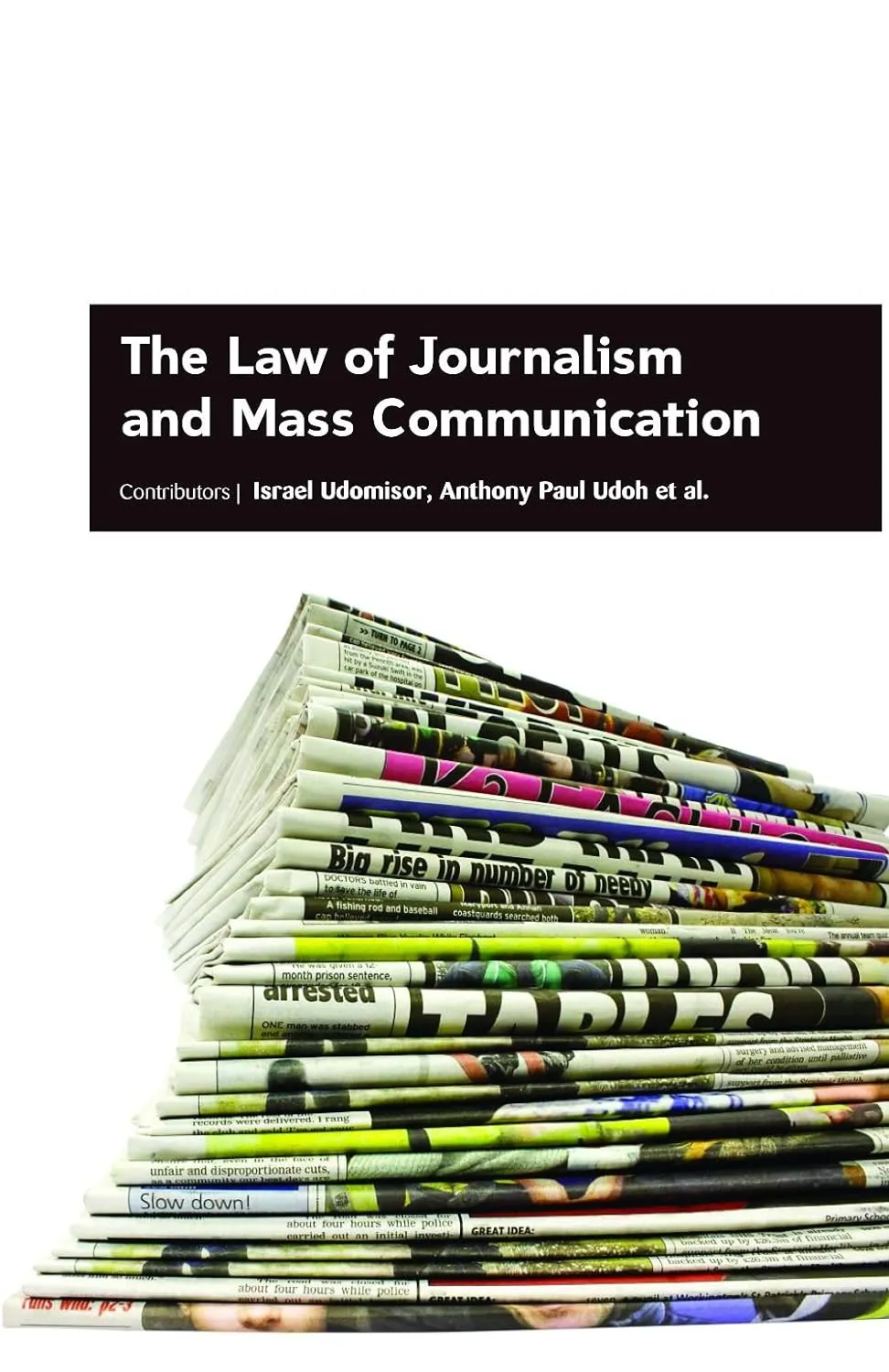 The Law Of Journalism And Mass Communication ( HB 2017)