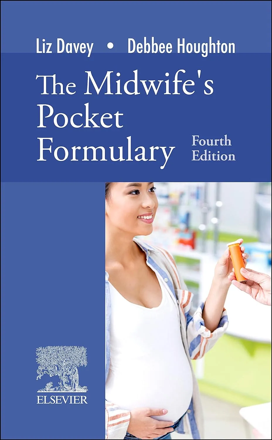 The Midwifes Pocket Formulary -4E