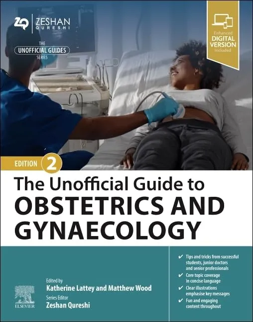 The Unofficial Guide to Obstetrics & Gynaecology -2E