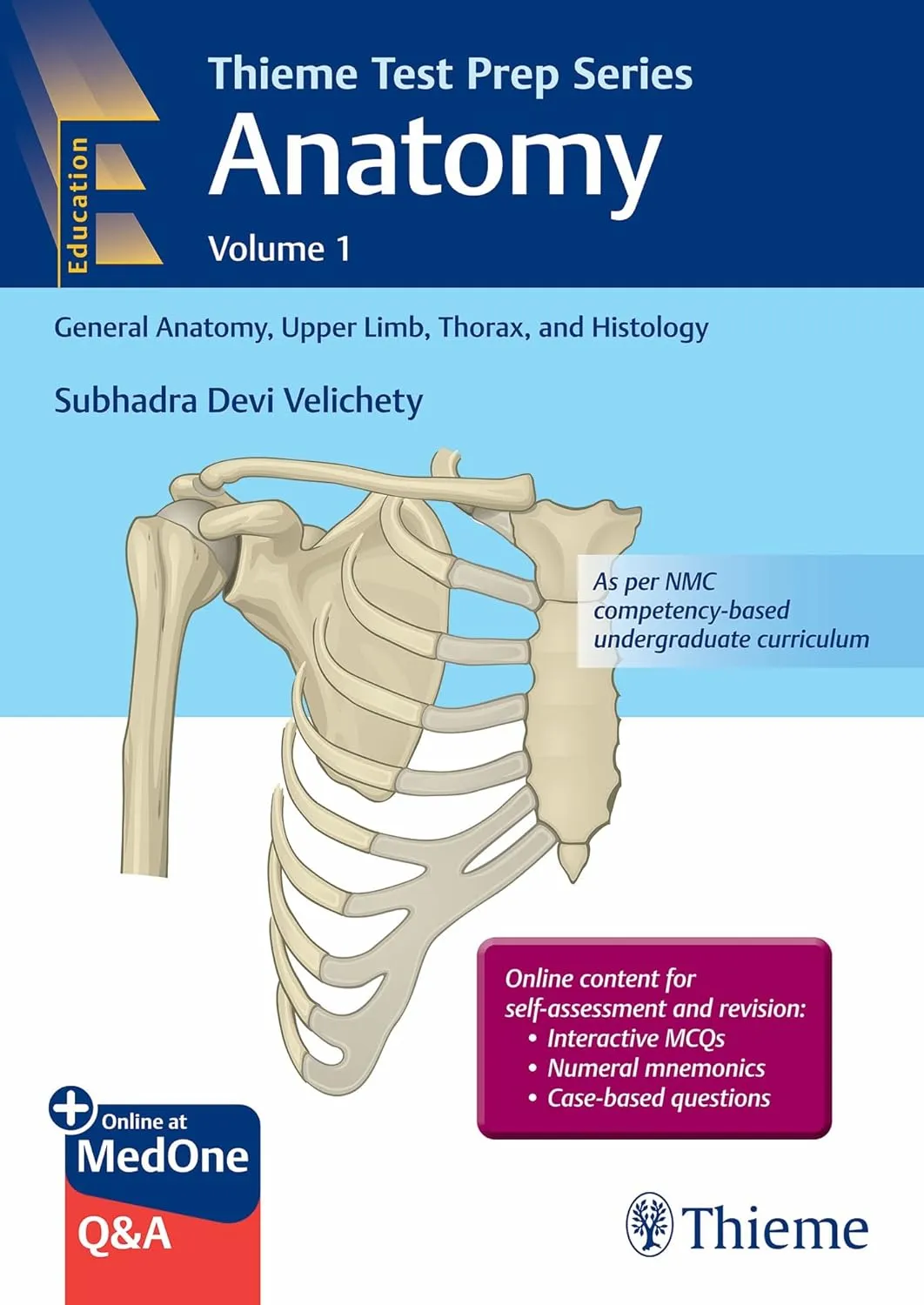 Thieme Test Prep Series Anatomy Volume 1: General Anatomy, Upper Limb, Thorax, and Histology