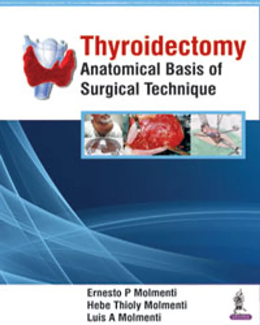 Thyroidectomy | Anatomical Basis of Surgical Technique