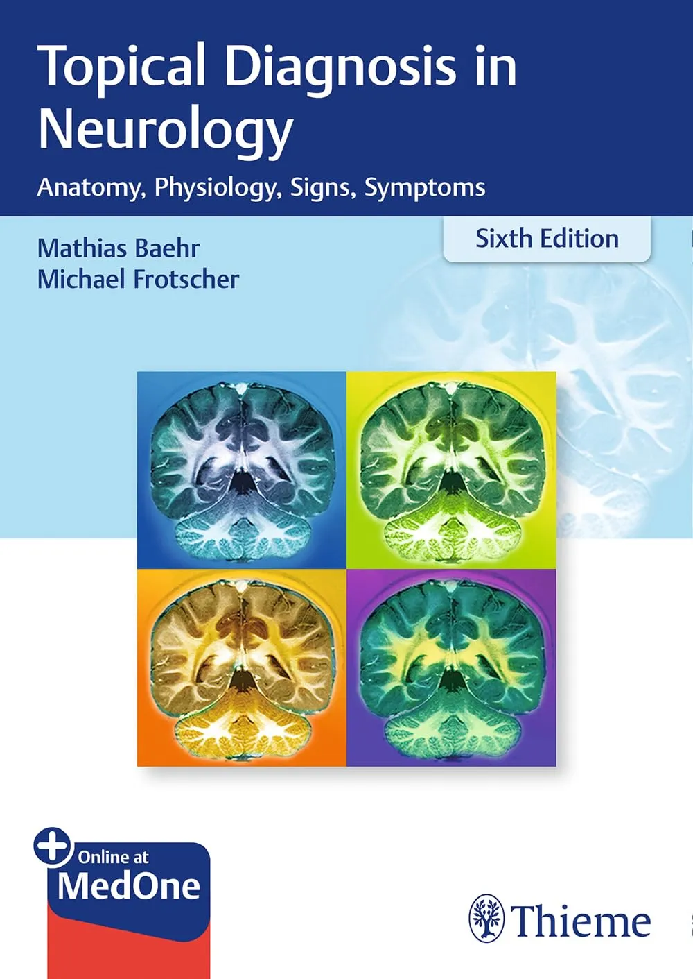 Topical Diagnosis in Neurology 6th Ed.