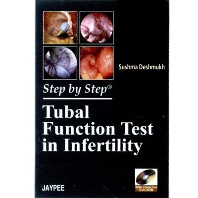 Step by Step Tubal Function Test in Infertility with Dvd-rom - 1st Edition