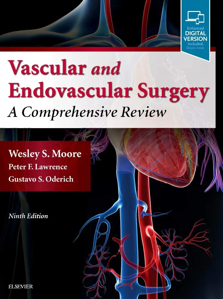 Moore's Vascular and Endovascular Surgery - 9E
