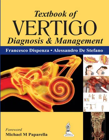 Vertigo Diagnosis and Management Textbook - 1st Edition