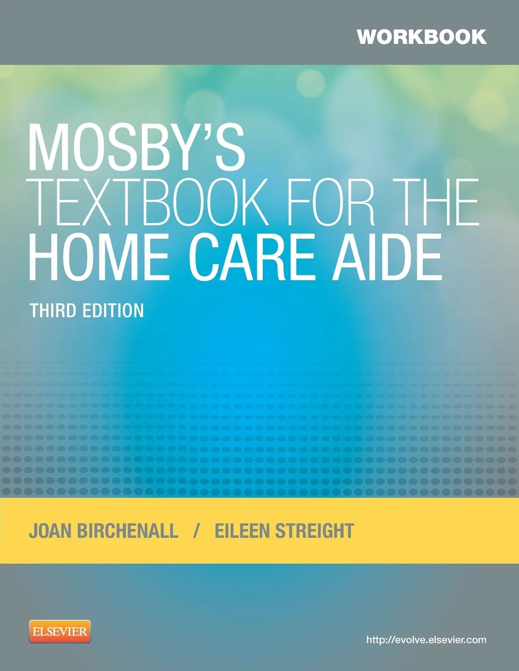 Workbook for Mosbys Textbook for the Home Care Aide-3E